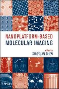 Enlarge image Cover: Nanoplatform-Based Molecular Imaging - Wiley