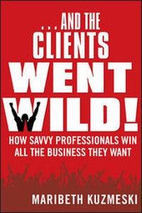 Abbildung von: ...And the Clients Went Wild! - Wiley