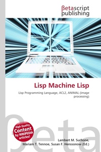 Enlarge image Cover: LISP Machine LISP - Betascript Publishing