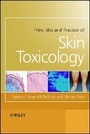 Cover: Principles and Practice of Skin Toxicology - Wiley