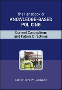 Enlarge image Cover: The Handbook of Knowledge-Based Policing - Current Conceptions and Future Directions - Wiley