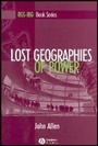 Cover: Lost Geographies of Power - Wiley