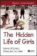 Cover: The Hidden Life of Girls - Games of Stance, Status and Exclusion - Wiley