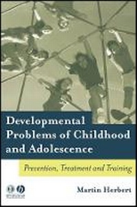 Enlarge image Cover: Developmental Problems of Childhood and Adolescence: Prevention, Treatment and Training - Wiley