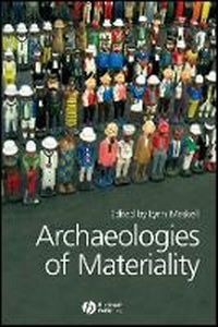 Enlarge image Cover: Archaeologies of Materiality - Wiley