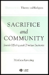 Enlarge image Cover: Sacrifice and Community: Jewish Offering and Christian Eucharist - Wiley