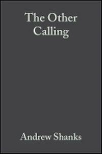 Enlarge image Cover: The Other Calling - Theology, Intellectual Vocation and Truth - Wiley