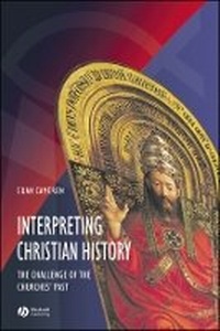 Enlarge image Cover: Interpreting Christian History - Wiley