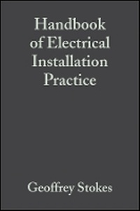 Enlarge image Cover: Handbook of Electrical Installation Practice 4e - Wiley