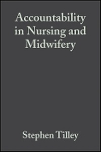 Enlarge image Cover: Accountability in Nursing and Midwifery 2e - Wiley