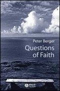 Cover: Questions of Faith - A Skeptical Affirmation of Christianity - Wiley