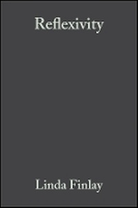 Enlarge image Cover: Reflexivity - A Practical Guide for Researchers in Health and Social Sciences - Wiley