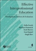 Cover: Effective Interprofessional Education - Development, Delivery and Evaluation - Wiley