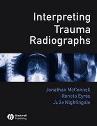 Enlarge image Cover: Interpreting Trauma Radiographs - Wiley-Blackwell