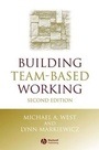 Cover: Building Team-Based Working - Wiley-Blackwell