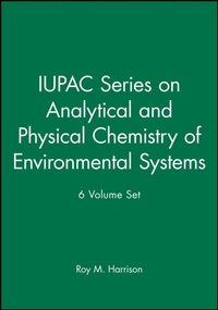 Enlarge image Cover: IUPAC Series on Analytical and Physical Chemistry of Environmental Systems 6 Volume Set - Wiley