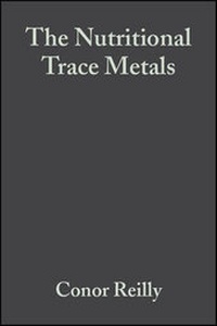 Enlarge image Cover: The Nutritional Trace Metals - Blackwell Science Ltd
