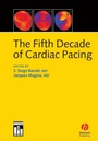 Cover: The Fifth Decade of Cardiac Pacing - Wiley