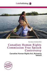 Enlarge image Cover: Canadian Human Rights Commission Free Speech Controversy - Cede Publishing