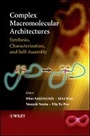 Cover: Complex Macromolecular Architectures - Synthesis, Characterization, and Self-Assembly - Wiley