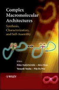 Enlarge image Cover: Complex Macromolecular Architectures - Synthesis, Characterization, and Self-Assembly - Wiley