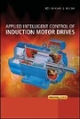 Cover: Applied Intelligent Control of Induction Motor Drives - Wiley