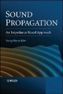 Cover: Sound Propagation - an Impedance Based Approach - Wiley