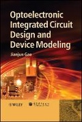 Cover: Optoelectronic Integrated Circuit Design and Devic e Modeling - Wiley