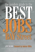 Cover: The Insiders Guide to the Best Jobs on Bay Street - Wiley