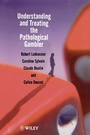 Cover: Understanding and Treating the Pathological Gambler - Wiley