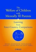 Cover: The Welfare of Children with Mentally Ill Parents - Wiley