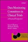 Cover: Data Monitoring Committees in Clinical Trials - A Practical Perspective - Wiley