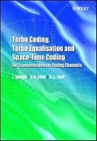 Enlarge image Cover: Turbo Coding, Turbo Equalisation and Space-Time Coding for Transmission Over Fading Channels - Wiley