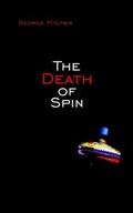 Cover: The Death of Spin - Wiley