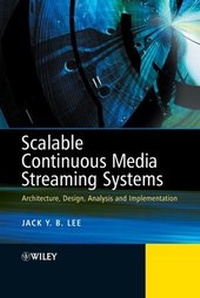 Enlarge image Cover: Scalable Continuous Media Streaming Systems - Wiley