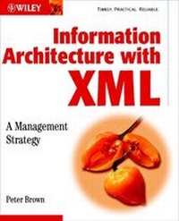 Abbildung von: Information Architecture with XML - Wiley