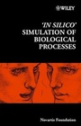 Cover: 'In Silico' Simulation of Biological Processes - Wiley