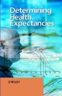 Cover: Determining Health Expectancies - Wiley