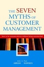 Cover: The Seven Myths of Customer Management - Wiley