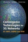 Cover: Convergence Technologies for 3G Networks - IP, UMTS, EGPRS and ATM - Wiley