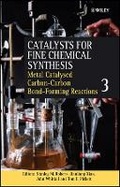 Cover: Catalysts for Fine Chemical Synthesis - Catalysts for Carbon-Carbon Bond Formation V 3 - Wiley