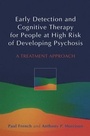 Cover: Early Detection and Cognitive Therapy for People at High Risk of Developing Psychosis - Wiley