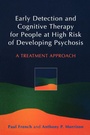 Cover: Early Detection and Cognitive Therapy for People at High Risk of Developing Psychosis - Wiley