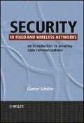 Cover: Security in Fixed and Wireless Networks - An Introduction to Securing Data Communications - Wiley
