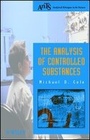 Cover: The Analysis of Controlled Substances - Wiley