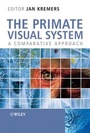 Cover: The Primate Visual System - Wiley