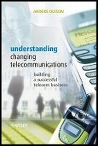 Enlarge image Cover: Understanding Changing Telecommunications - Building a Successful Telecom Business - Wiley