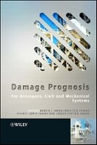 Enlarge image Cover: Damage Prognosis - For Aerospace, Civil and Mechanical Systems - Wiley