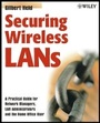 Cover: Securing Wireless LANs - A Practical Guide for Network Managers, LAN Administrators and the Home Office - Wiley