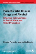 Cover: Parents Who Misuse Drugs and Alcohol - Wiley